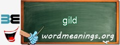 WordMeaning blackboard for gild